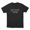 Junior H Sad Boyz 4 Life Unisex T Shirt Black